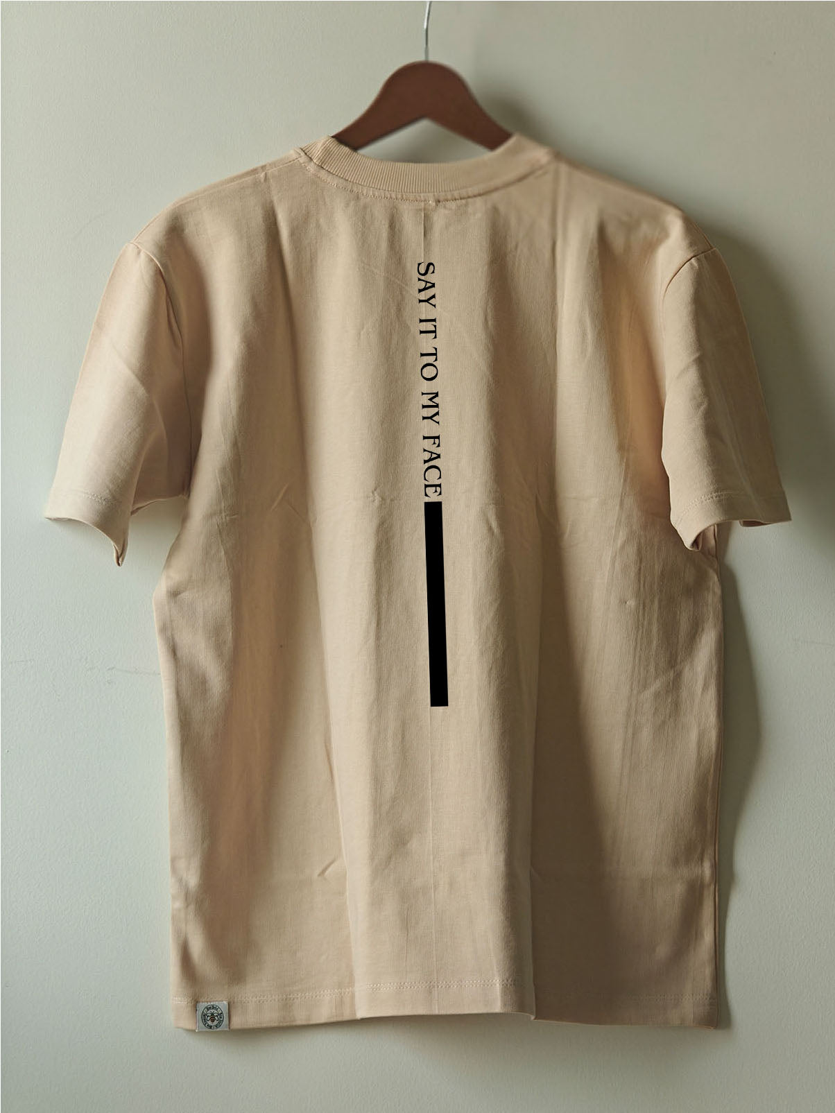 SAY IT TO MY FACE : Unisex Oversized T-shirt